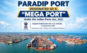 Paradip Port Designated as Mega Port, Becomes Only Such Port on India’s East Coast